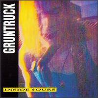 Gruntruck : Inside Yours